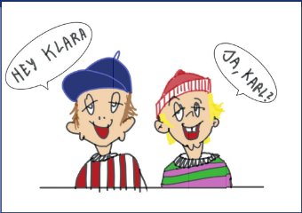 Hey, Klara. - Ja, Karl?