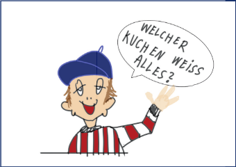 Welcher Kuchen weiß alles?